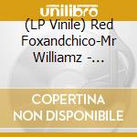 (LP Vinile) Red Foxandchico-Mr Williamz - Betrue-Set The Standard (7') vinile