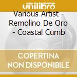 Various Artist - Remolino De Oro - Coastal Cumb cd