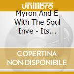 Myron And E With The Soul Inve - Its A Shame Parts 1 And 2 cd