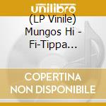 (LP Vinile) Mungos Hi - Fi-Tippa Irie-Ruffmi Tuff 1 vinile