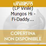 (LP Vinile) Mungos Hi - Fi-Daddy Freddy-Ruff Mi Tuff 2 lp vinile di Mungos Hi