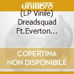 (LP Vinile) Dreadsquad Ft.Everton Chambers - Better World lp vinile di Dreadsquad Ft.Everton Chambers