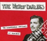 Wendy Darlings - Insufferable Fatigues Of Idleness