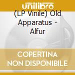 (LP Vinile) Old Apparatus - Alfur vinile