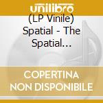 (LP Vinile) Spatial - The Spatial Sessions Vol.1 (12