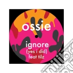 (LP Vinile) Ossie - Ignore (12') vinile
