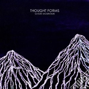 Thought Forms - Ghost Mountain cd musicale di Forms Thought