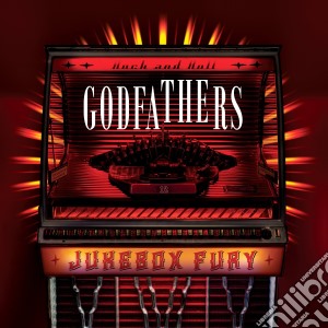 Godfathers (The) - Jukebox Fury cd musicale di The Godfathers
