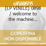(LP VINILE) 0898 / welcome to the machine (white vin