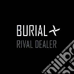 Burial (The) - Rival Dealer cd