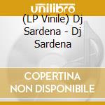 (LP Vinile) Dj Sardena - Dj Sardena vinile