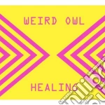 Weird Owl - Healing cd