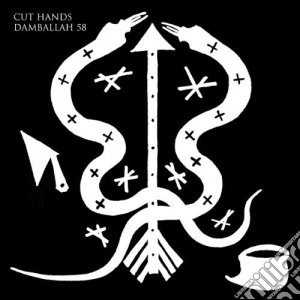 Cut Hands - Damballah 58 cd musicale di Hands Cut