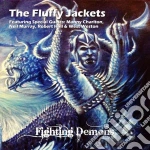 Fluffy Jackets - Fighting Demons cd
