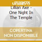 Lillian Axe - One Night In The Temple cd