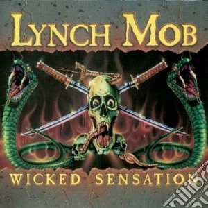 Lynch Mob - Wicked Sensation cd musicale di Mob Lynch