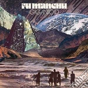 (LP Vinile) Fu Manchu - Gigantoid lp vinile di Manchu Fu
