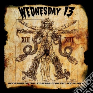Wednesday 13 - Monsters Of The Universe : Come Out And cd musicale di Wednesday 13