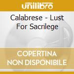 Calabrese - Lust For Sacrilege cd