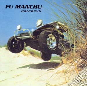 (LP Vinile) Fu Manchu - Daredevil (Remastered) lp vinile di Fu Manchu