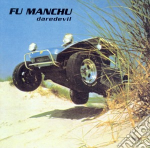 Fu Manchu - Daredevil (Remastered) cd musicale di Fu Manchu