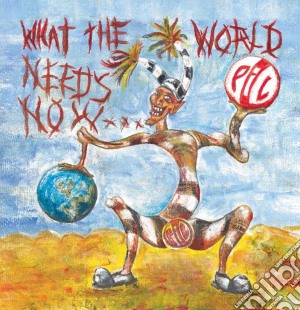 Public Image Limited - What The World Needs Now cd musicale di Public Image Ltd