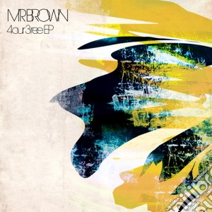 Mr Brown - 4our 3ree Ep cd musicale di Mr Brown