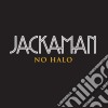 Jackaman - No Halo Ep cd