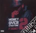 P Money - Money Over Everyone 2 cd