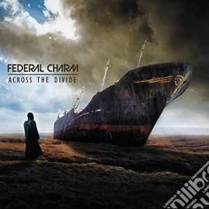 Federal Charm - Across The Divide cd musicale di Federal Charm