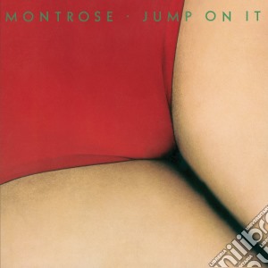 Montrose - Jump On It cd musicale di Montrose
