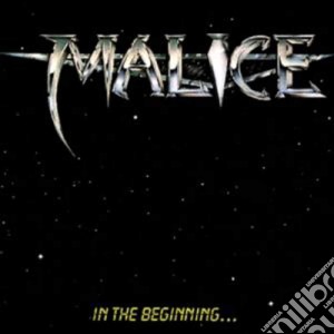 Malice - In The Beginning cd musicale di Malice