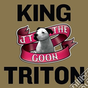 (LP Vinile) Jt The Goon - King Triton (2 Lp) lp vinile di Jt The Goon