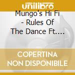 Mungo's Hi Fi - Rules Of The Dance Ft. Charlie P (Jd Mix) cd