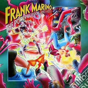 Frank Marino - The Power Of Rock N Roll cd musicale di Frank Marino