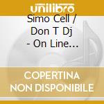 Simo Cell / Don T Dj - On Line (Vol.1) cd