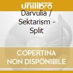 Darvulia / Sektarism - Split cd