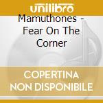 Mamuthones - Fear On The Corner