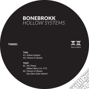 (LP Vinile) Bonebrokk - Hollow Systems lp vinile di Bonebrokk