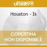 Houston - Iii cd