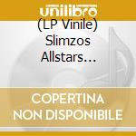(LP Vinile) Slimzos Allstars Volume1 vinile