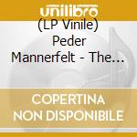 (LP Vinile) Peder Mannerfelt - The Screws That Hold The World Together lp vinile di Peder Mannerfelt