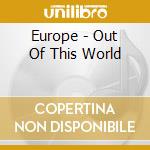 Europe - Out Of This World cd