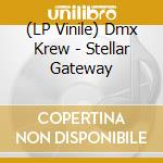 (LP Vinile) Dmx Krew - Stellar Gateway vinile