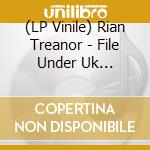 (LP Vinile) Rian Treanor - File Under Uk Metaplasm vinile