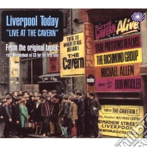 Liverpool Today - Live At The Cavern cd musicale di ARTISTI VARI