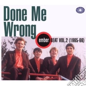 Done me wrong - ember beat vol 2 cd musicale di Artisti Vari