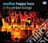 Another Hour In The Ember Lounge / Various cd