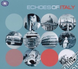 Echoes Of Italy / Various (2 Cd) cd musicale di Artisti Vari