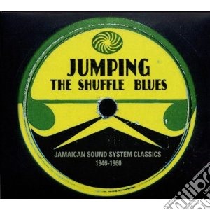Jumping The Shuffle Blues -jamaican Soun (3 Cd) cd musicale di Artisti Vari